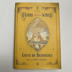 Birds Without Wings by Louis de Bernières First Edition Hardcover Book Novel